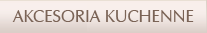 akcesoria kuchenne